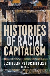 Enlarge image Cover: Histories of Racial Capitalism - Columbia University Press