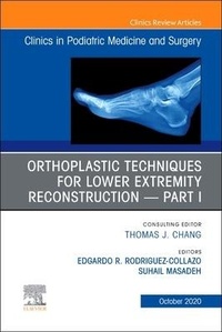 Enlarge image Cover: Orthoplastic Techniques for Lower Extremity Reconstruction Part 1, An Issue of Clinics in Podiatric Medicine and Surgery: Volume 37-4 - Elsevier