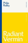 Cover: Radiant Vermin - Methuen Drama