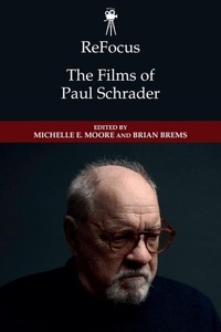 Enlarge image Cover: ReFocus: The Films of Paul Schrader - Edinburgh University Press
