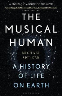 Enlarge image Cover: The Musical Human - Bloomsbury Publishing PLC