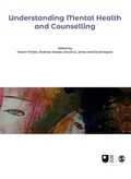 Cover: Understanding Mental Health and Counselling - SAGE Publications Ltd