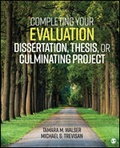Cover: Completing Your Evaluation Dissertation, Thesis, or Culminating Project - SAGE Publications Inc