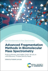 Enlarge image Cover: Advanced Fragmentation Methods in Biomolecular Mass Spectrometry - Royal Society of Chemistry