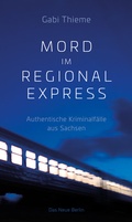 Cover: Mord im Regionalexpress - Das Neue Berlin