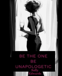 Enlarge image Cover: Be The One . Be Unapologetic - BookRix