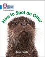 Cover: How to Spot an Otter - Collins