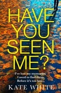 Cover: Have You Seen Me? - AVON, a division of HarperCollins Publishers Ltd