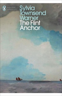 Enlarge image Cover: The Flint Anchor - Penguin Classics