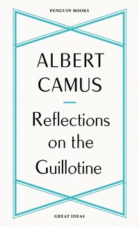 Enlarge image Cover: Reflections on the Guillotine - Penguin Classics