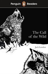 Abbildung von: Penguin Readers Level 2: The Call of the Wild (ELT Graded Reader) - Penguin Books Ltd