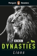 Cover: Penguin Readers Level 1: Dynasties: Lions (ELT Graded Reader) - Penguin Books Ltd