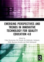 Cover: Emerging Perspectives and Trends in Innovative Technology for Quality Education 4.0 - Routledge