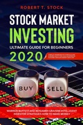 Cover: Stock Market Investing Ultimate Guide For Beginners in 2020: Warren Buffett and Benjamin Graham Intelligent Investor Strategies How to Make Money - Stock Market Investing Ultimate Guide For Beginners