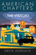 Cover: The Visitors (American Chapters) - Wayzgoose Press