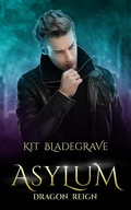 Cover: Asylum (Dragon Reign, #6) - KitBla