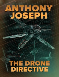 Enlarge image Cover: The Drone Directive - Anthony Joseph