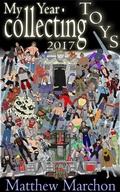 Cover: My Year Collecting Toys 2017 - Orange Rock Publishing