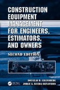 Cover: Construction Equipment Management for Engineers, Estimators, and Owners - CRC Press