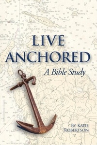 Enlarge image Cover: Live Anchored - Katie Robertson