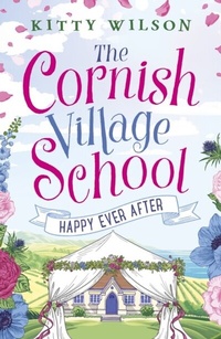 Abbildung von: The Cornish Village School - Happy Ever After - Canelo Romance