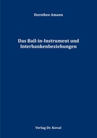 Abbildung von: Das Bail-in-Instrument und Interbankenbeziehungen - Kovac, Dr. Verlag