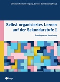 Cover: Selbst organisiertes Lernen auf der Sekundarstufe I - hep verlag