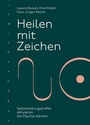 Cover: Heilen mit Zeichen - Nymphenburger