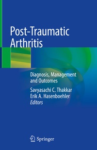 Abbildung von: Post-Traumatic Arthritis - Springer