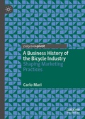 Cover: A Business History of the Bicycle Industry - Palgrave Pivot