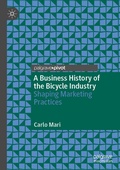 Cover: A Business History of the Bicycle Industry - Palgrave Pivot