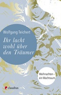 Cover: Ihr lacht wohl &uuml;ber den Tr&auml;umer - Claudius