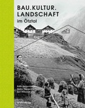 Cover: Bau.Kultur.Landschaft im &Ouml;tztal - Studien Verlag