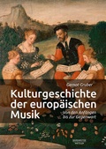 Cover: Kulturgeschichte der europ&auml;ischen Musik - J.B. Metzler