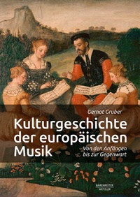 Abbildung von: Kulturgeschichte der europäischen Musik - J.B. Metzler
