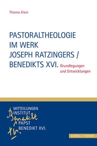 Abbildung von: Pastoraltheologie im Werk Joseph Ratzingers / Benedikts XVI. - Schnell & Steiner