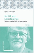 Cover: Kritik der Spiritualit&auml;t - Schwabe Verlagsgruppe AG Schwabe Verlag