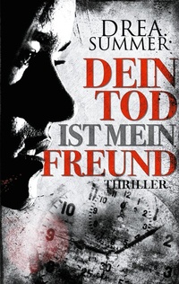Abbildung von: Dein Tod ist mein Freund - BoD - Books on Demand