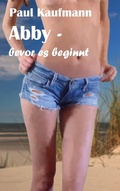 Cover: Abby - bevor es beginnt - Books on Demand