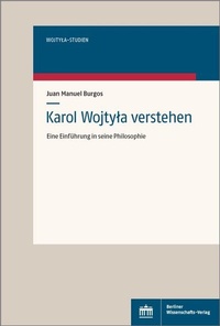 Abbildung von: Karol Wojtyla verstehen - Berliner Wissenschafts-Verlag