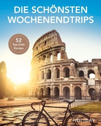 Abbildung von: HOLIDAY Reisebuch: Die schönsten Wochenendtrips - Merian / Holiday