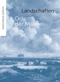Cover: Landschaften - Orte der Malerei - Scheidegger & Spiess