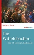 Bild: Die Wittelsbacher - Marix Verlag