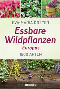 Abbildung von: Essbare Wildpflanzen Europas - Nikol