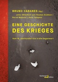 Cover: Eine Geschichte des Krieges - Hamburger Edition HIS