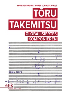 Abbildung von: Toru Takemitsu - edition text + kritik