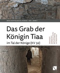 Cover: Das Grab der K&ouml;nigin Tiaa im Tal der K&ouml;nige (KV 32) - LIBRUM Publishers & Editors LLC