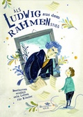 Cover: Als Ludwig aus dem Rahmen stieg - Reisek&ouml;nig Verlag