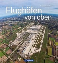 Abbildung von: Flughäfen von oben - GeraMond