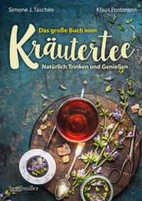 Abbildung von: Das große Buch vom Kräutertee - Braumüller Verlag